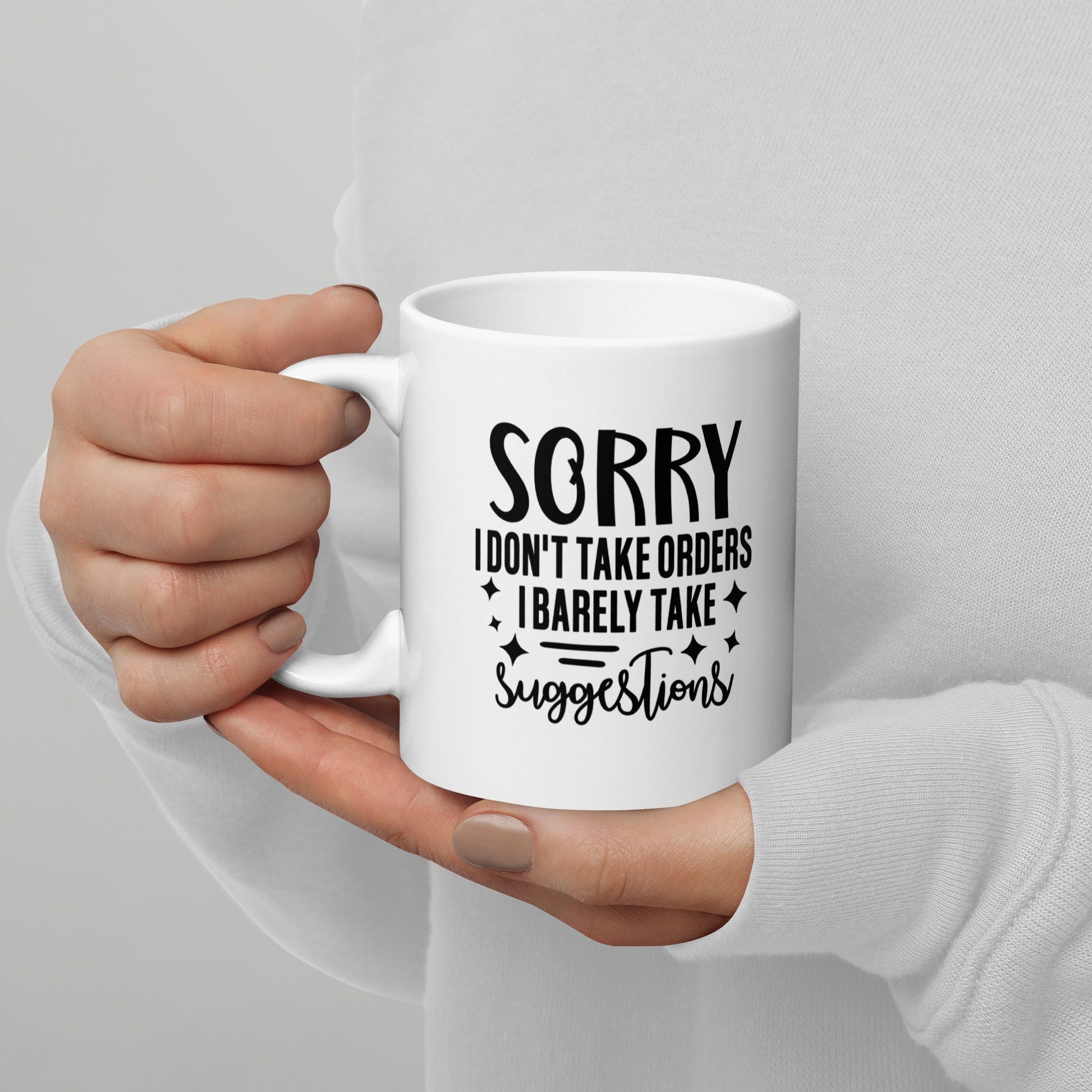 Sorry I don't take orders White glossy mug
