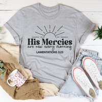 Faith - His Mercies Are New Every Morning T-Shirt Jade Thalassa